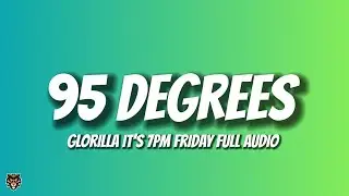 95 Degrees - (Lyrics)