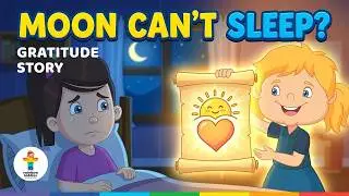 Moon&rsquo;s Key to Happiness | Kids Gratitude Story | Rainbow Kiddies