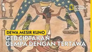 Inilah Geb, Dewa Mesir Kuno Ciptakan Gempa Bumi Lewat Tertawa