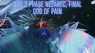 Duo 2 Phase Nezarec, Final God of Pain