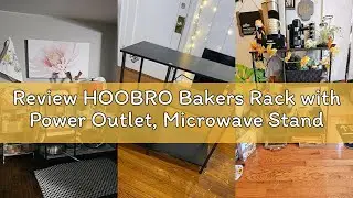 Review HOOBRO Bakers Rack with Power Outlet, Microwave Stand with 5 S-Shaped Hooks, Coffee Bar, Kitc