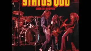 STATUS QUO - DOWN THE DUSTPIPE