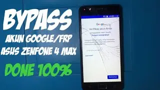 BYPASS FRP ASUS ZENFONE 4 MAX_SIMPEL TANPA PC