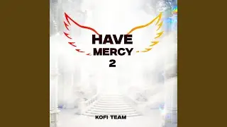 Have Mercy 2