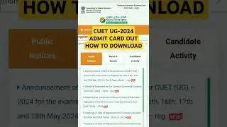 CUET UG EXAM-2024 ADMIT CARD OUT..CUET UG-2024 ADMIT CARD KAISE DOWNLOAD KARE? CUET UG ADMIT CARD