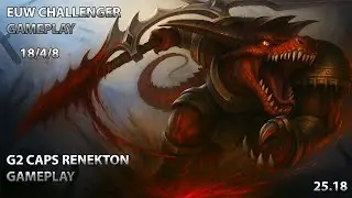 G2 CAPS Renekton | EUW Challenger Gameplay | Renekton vs Yasuo | Mid Lane Gameplay | 25.18