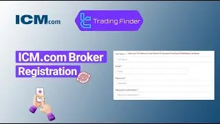 🚀ICM.com Registration in 2025 [5 Simple Steps to Open Your Account]