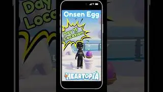 Day 15 Onsen Egg Location in Heartopia!