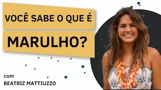 O QUE SIGNIFICA MARULHO? | Canal Sextante