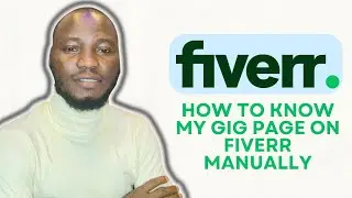HOW TO KNOW MY GIG PAGE ON FIVERR MANUALLY