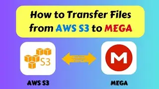 How to Transfer Files from AWS S3 to MEGA