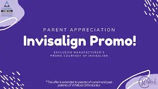 AMAZING Parent Invisalign Promo! | Limit Spots Open!