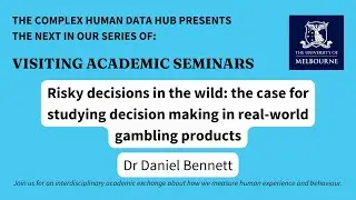 Dr Daniel Bennett: The case for studying decision making in real-world gambling products