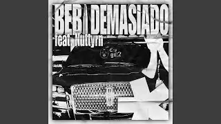 bebi demasiado
