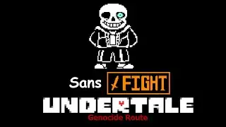 Undertale - Sans Fight (Genocide Route)
