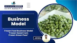 Frozen Food Business Model | Business Pathshala