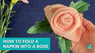 How to Fold a Cloth Napkin into a Rose | Napkin Folding Ideas