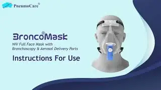 PneumoCare's BroncoMask - Bronchoscopy NIV Mask - How to use