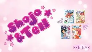 Ep. 20: Pretear Manga Discussion (with May Fisher-Guest of Lost in Translationmon)