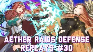 [FEH] Aether Raids Defense Replays #30 (Chaos Season)