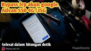 Bypass frp akun google advan S50 4G model i5G