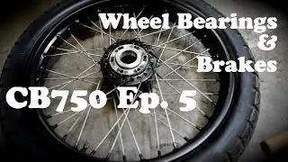 Wheel Bearings and Brakes // CB750 Ep. 5