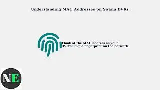 How To Get MAC Address fFor Swann DVR &ndash; Locate Hardware Info For Network Setup