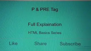 p tag & pre tag | HTML basics | Full Explanation