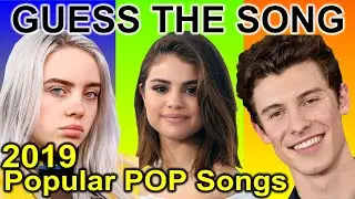 Guess The Song | POP SONGS 2019 | Music Quiz Challenge | Guess The Popular Pop Songs From 2019