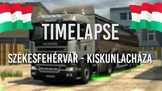 Euro Truck Simulator 2 Timelapse Hungary Map | Toast 🚚