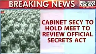 Cabinet Secy To Hold Meet To Review Official Secrets Act