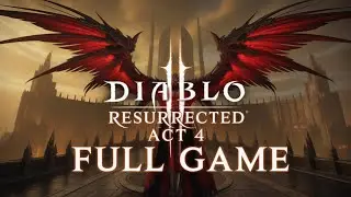 Diablo 2 Resurrected Act 4 Full Game, Longplay, Playthrough, Walkthrough ,,Paladin'' *Gameplay