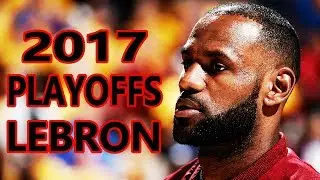 LeBron James 2017 Playoffs - Finals Promo ᴴᴰ