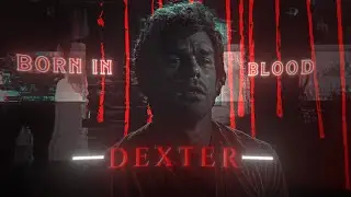DEXTER | Welcome And Goodbye | EDIT | It's Faith | Literally Me | HD60FPS