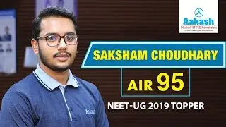 Saksham Choudhary - NEET UG AIR 95 2019 | Aakash Institute