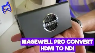 Magewell Pro Convert HDMI 4K - First Look