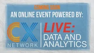CX Network Live: Data and Analytics!