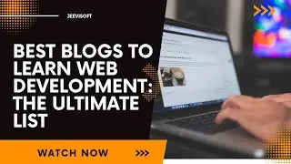 Best Blogs To Learn Web Development: The Ultimate List | Jeevisoft |
