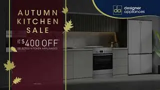 Designer Appliances | Autumn Kitchen Sale