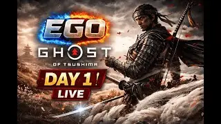 🔴 EGO | Ghost of Tsushima LIVE  DAY 1 &mdash; Samurai Path, Deadly Combat & Epic Story