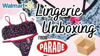 Parade X Walmart PR Unboxing! | The BEST Lingerie at Walmart!