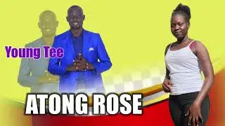 Atong Rose by Young Tee -South Sudan Music