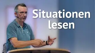 Situationen lesen | Predigt von Jens Vogel | 28.09.2025