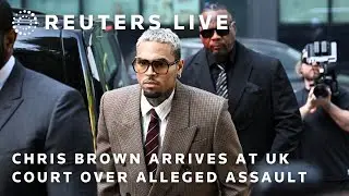 LIVE: Singer Chris Brown arrives at UK court over alleged assault
