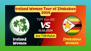 Zimbabwe Women Vs Ireland Women | ZIM v IRE | Ireland Women Tour of Zimbabwe Live Score Stream 2024