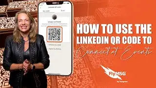 How to Use the LinkedIn QR Code to Easily Connect | FlyMSG.io