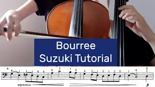12. Bourree (G. F. Handel) - Suzuki Cello Book 2 Tutorial