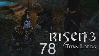 Risen 3: Titan Lords #78 - Die Insel der Diebe [HD I German] ★ Let's Play