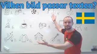 Vilken bild passar till texten? (&ouml;vning, ordkunskap) SFI