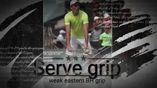 [Tennis] Serve grip: weak eastern BH grip/ two-handed forehand, backhand, and volley 2024-10-06
